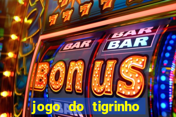 jogo do tigrinho com deposito de 1 real